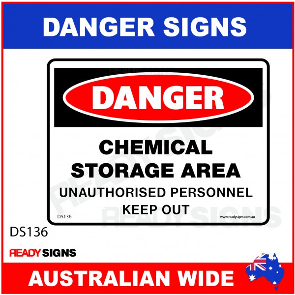 DANGER SIGN - DS-136 - CHEMICAL STORAGE AREA UNAUTHORISED PERSONNEL KEEP OUT